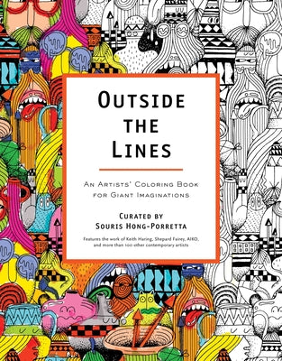 Book cover of Outside the Lines: An Artists' Coloring Book for Giant Imaginations by Hong-Porretta, Souris
