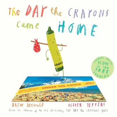 Book cover of The Day the Crayons Came Home by Daywalt, Drew