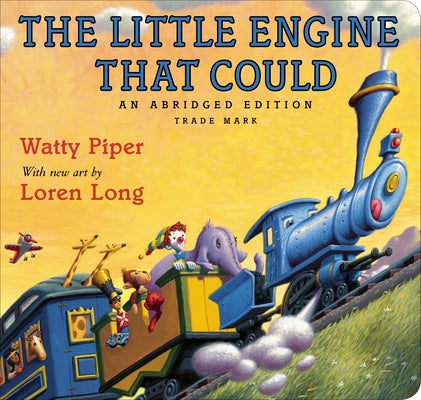 The Little Engine That Could: Loren Long Edition by Watty Piper book cover