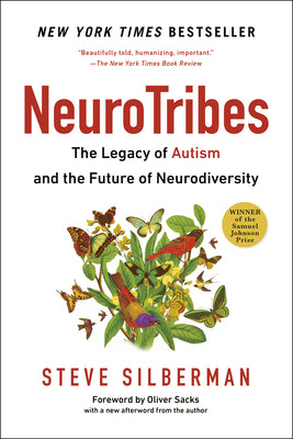 Book cover of Neurotribes: The Legacy of Autism and the Future of Neurodiversity by Silberman, Steve