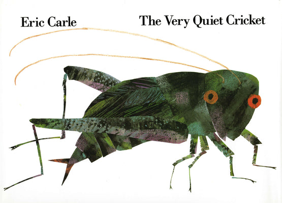 The Very Quiet Cricket by Carle, Eric book cover