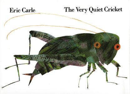 The Very Quiet Cricket by Carle, Eric book cover