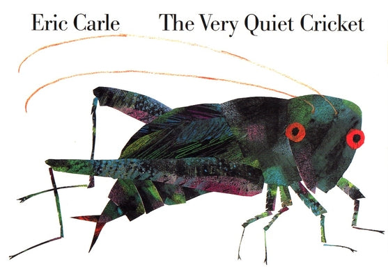 Book cover of The Very Quiet Cricket Board Book by Carle, Eric