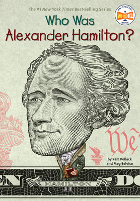 Who Was Alexander Hamilton? by Pam Pollack book cover