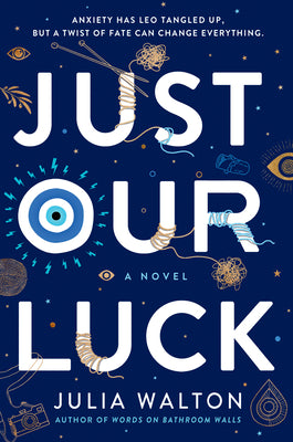 Book cover of Just Our Luck by Walton, Julia
