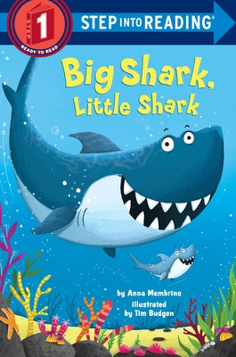 Book cover of Big Shark, Little Shark by Membrino, Anna
