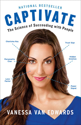 Captivate: The Science of Succeeding with People by Vanessa Van Edwards book cover