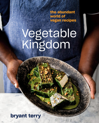 Book cover of Vegetable Kingdom: The Abundant World of Vegan Recipes by Terry, Bryant