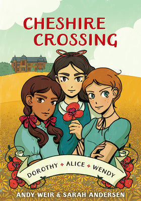 Cheshire Crossing: [A Graphic Novel] by Andy Weir book cover