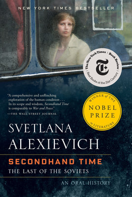 Secondhand Time: The Last of the Soviets by Svetlana Alexievich book cover