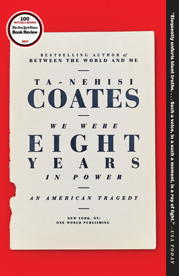 We Were Eight Years in Power: An American Tragedy by Ta-Nehisi Coates book cover