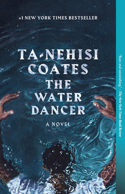 The Water Dancer by Coates, Ta-Nehisi book cover