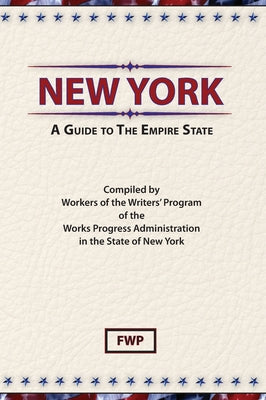 Book cover of New York: A Guide To The Empire State by Federal Writers' Project (Fwp)