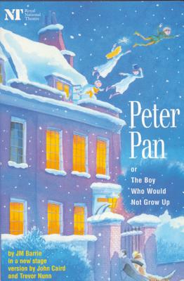 Book cover of Peter Pan: Or the Boy Who Would Not Grow Up: A Fantasy in Five Acts by Barrie, James Matthew