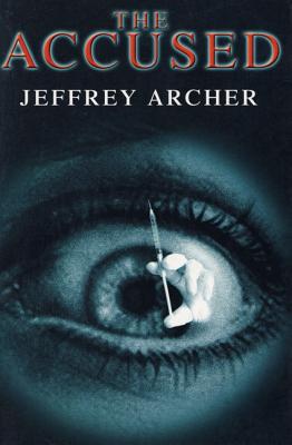 Book cover of The Accused by Archer, Jeffrey
