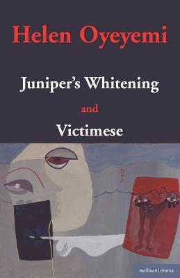 Book cover of Juniper's Whitening: And Victimese by Oyeyemi, Helen