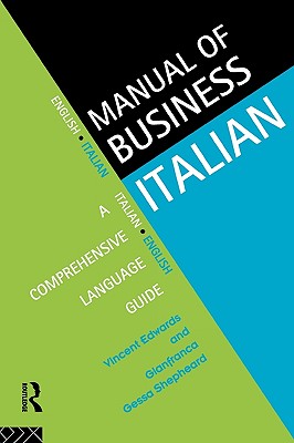 Book cover of Manual of Business Italian: A Comprehensive Language Guide by Edwards, Vincent