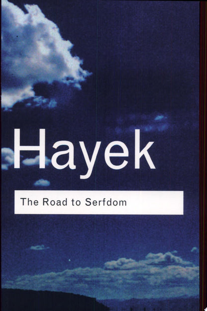 Book cover of The Road to Serfdom by Hayek, F. a.