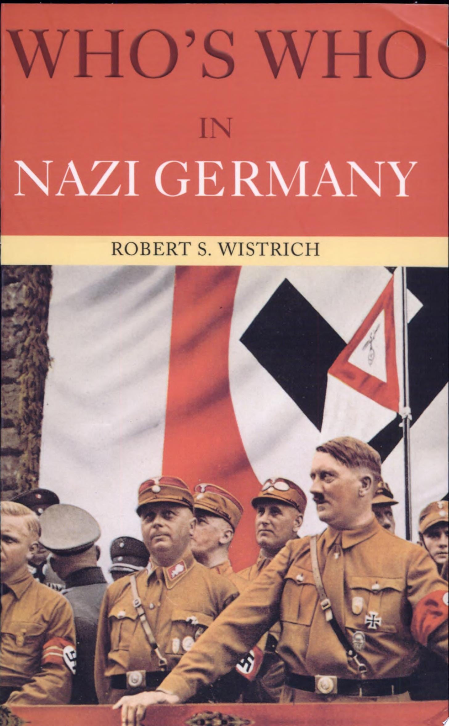 Book cover of Who's Who in Nazi Germany by Wistrich, Robert S.