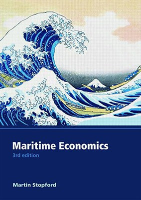 Book cover of Maritime Economics 3e by Stopford, Martin