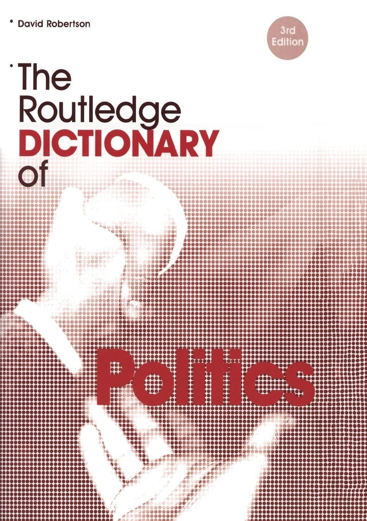 Book cover of The Routledge Dictionary of Politics by Robertson, David
