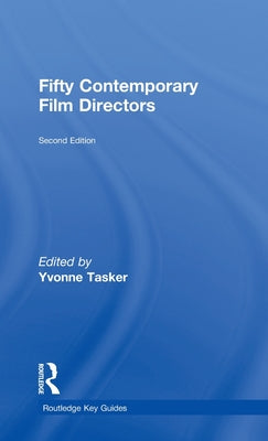 Book cover of Fifty Contemporary Film Directors by Tasker, Yvonne
