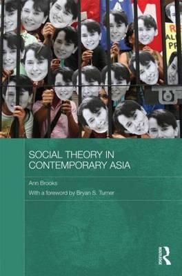 Book cover of Social Theory in Contemporary Asia by Brooks, Ann