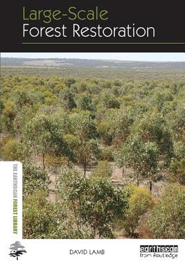 Book cover of Large-scale Forest Restoration by Lamb, David