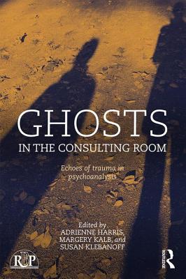 Book cover of Ghosts in the Consulting Room: Echoes of Trauma in Psychoanalysis by Harris, Adrienne