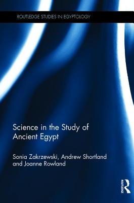 Book cover of Science in the Study of Ancient Egypt by Zakrzewski, Sonia