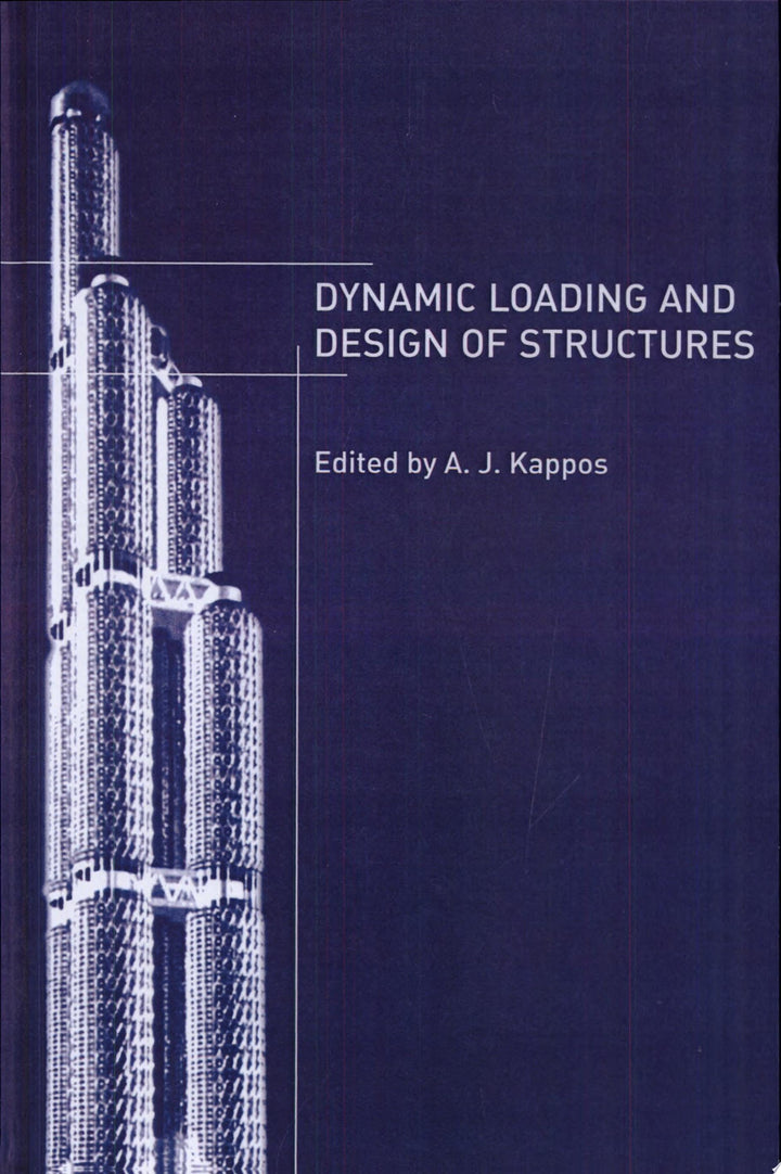 Book cover of Dynamic Loading and Design of Structures by Kappos, Andreas