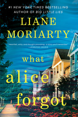 What Alice Forgot by Moriarty, Liane book cover