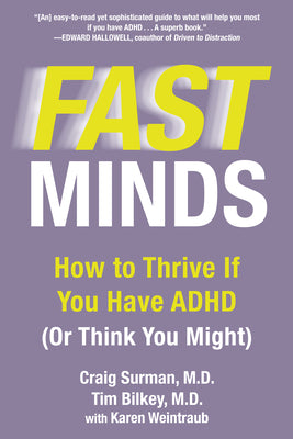 Book cover of Fast Minds: How to Thrive If You Have ADHD (Or Think You Might) by Surman, Craig
