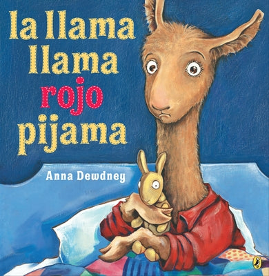 La Llama Llama Rojo Pijama (Spanish Language Edition) by Anna Dewdney book cover