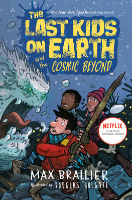 Book cover of The Last Kids on Earth and the Cosmic Beyond by Brallier, Max