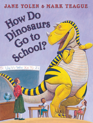How Do Dinosaurs Go to School? by Yolen, Jane book cover