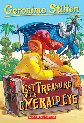 Book cover of Lost Treasure of the Emerald Eye by Stilton, Geronimo