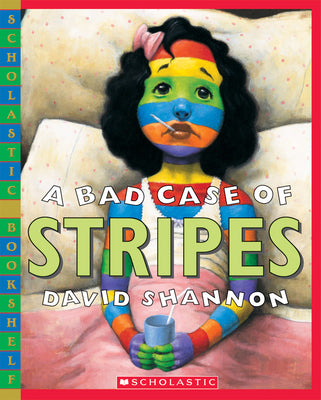 Book cover of A Bad Case of Stripes by Shannon, David