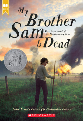 My Brother Sam Is Dead (Scholastic Gold) by Collier, James Lincoln book cover