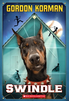 Book cover of Swindle (Swindle #1): Volume 1 by Korman, Gordon