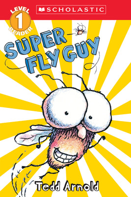 Book cover of Super Fly Guy (Scholastic Reader, Level 1) by Arnold, Tedd