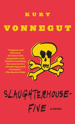 Book cover of Slaughterhouse-Five: Or the Children's Crusade, a Duty-Dance with Death by Vonnegut, Kurt