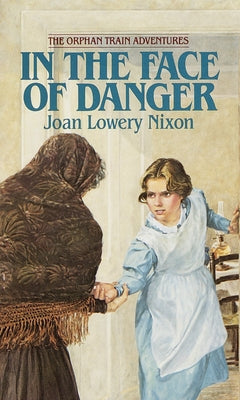 In The Face of Danger by Joan Lowery Nixon book cover