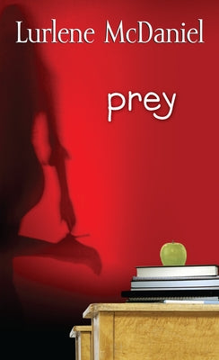 Book cover of Prey by McDaniel, Lurlene