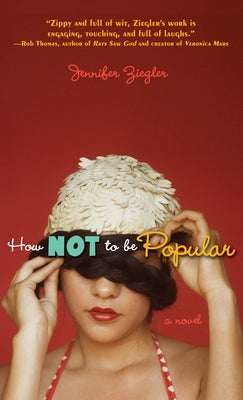 How Not to Be Popular by Jennifer Ziegler book cover