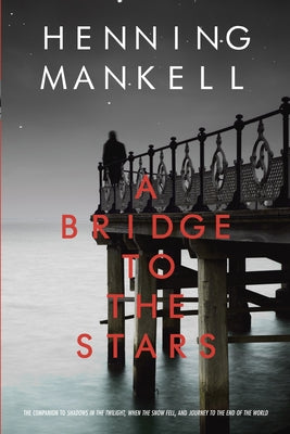 A Bridge to the Stars by Henning Mankell book cover