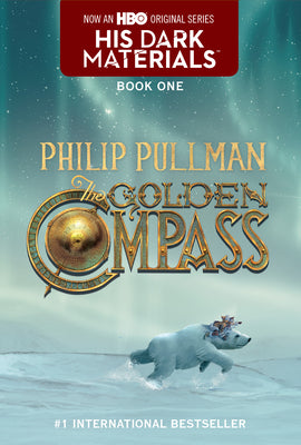 Book cover of His Dark Materials: The Golden Compass (Book 1) by Pullman, Philip