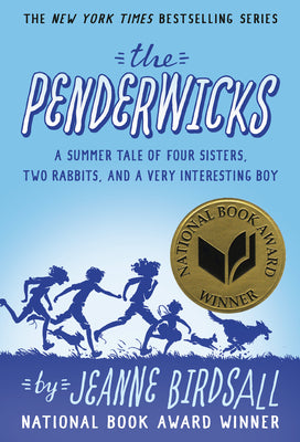 Book cover of The Penderwicks: A Summer Tale of Four Sisters, Two Rabbits, and a Very Interesting Boy by Birdsall, Jeanne