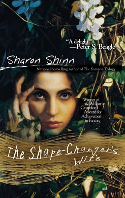 Book cover of The Shape-Changer's Wife by Shinn, Sharon