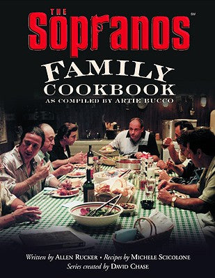 Book cover of The Sopranos Family Cookbook: As Compiled by Artie Bucco by Bucco, Artie